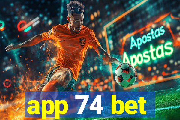 app 74 bet